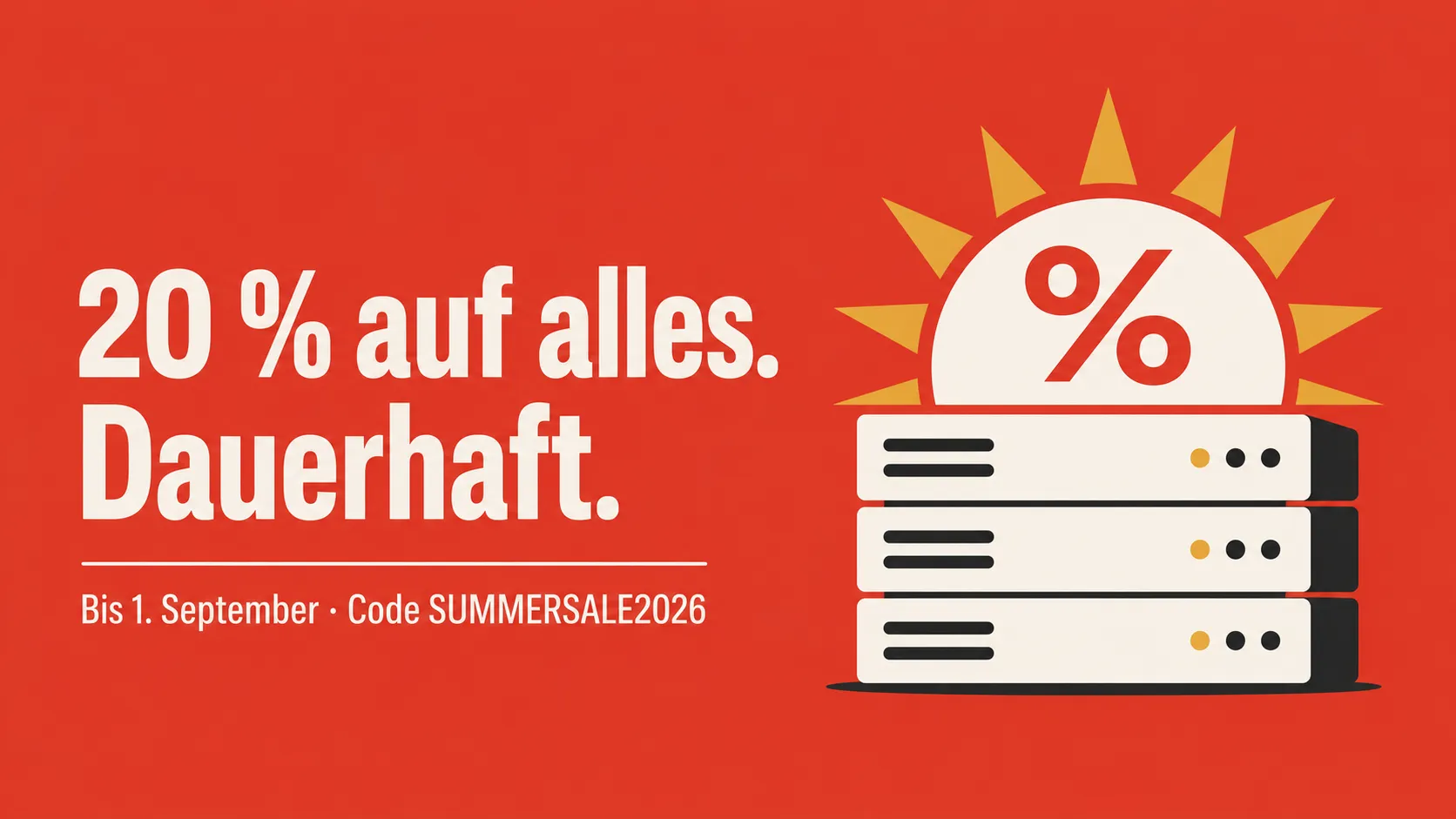 Sonne mit Prozentzeichen geht hinter einem Server-Stack auf, daneben der Text 20 % auf alles, dauerhaft, Code SUMMERSALE2026 bis 1. September